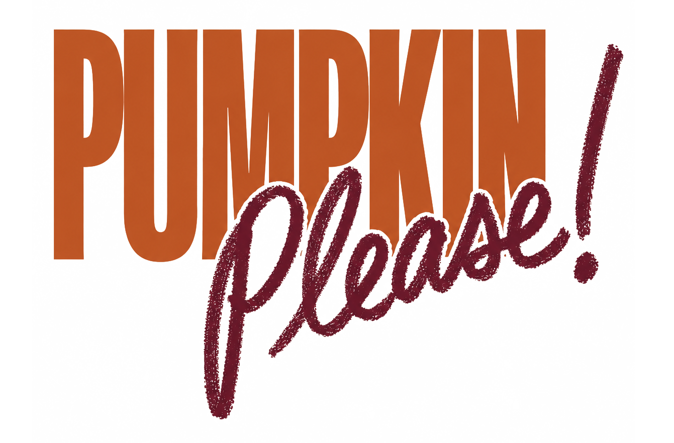 Pumpkin Please
